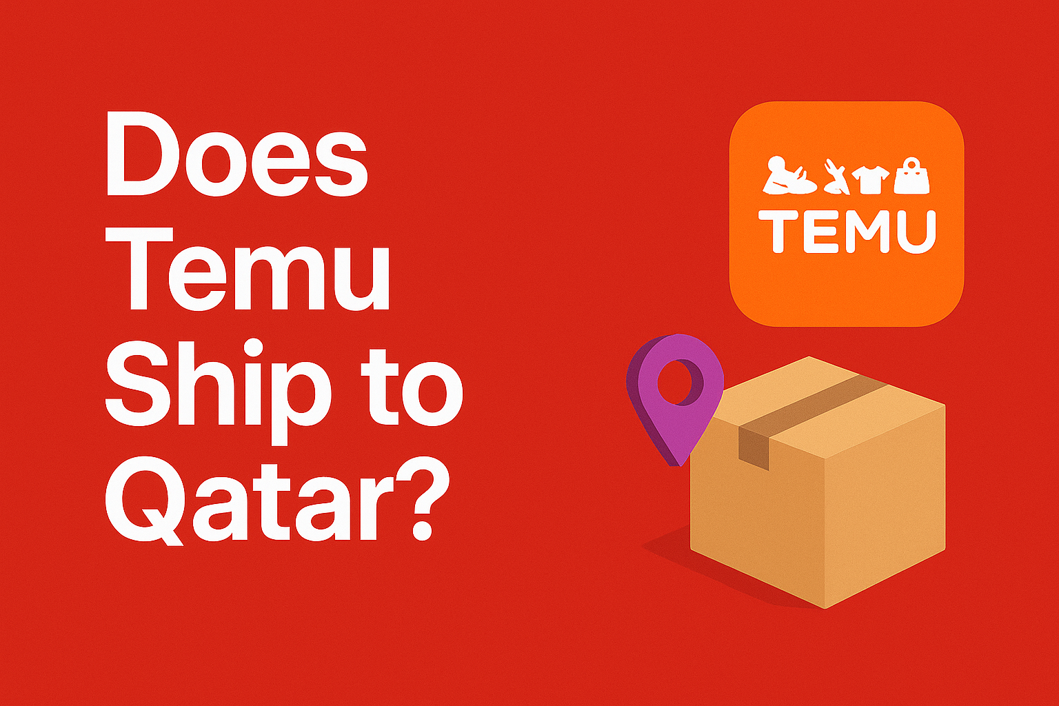 Does Temu Ship to Qatar? [2025]